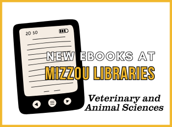 New Ebooks at Mizzou Libraries: Veterinary and Animal Sciences