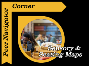 Peer Navigator Corner: Sensory & Seating Maps