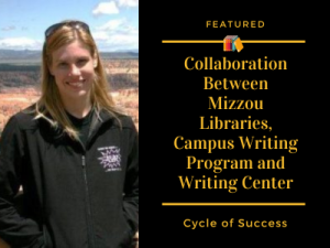 Mizzou Subject Librarian Collaborates with Writing Center to Enhance Graduate Student Research Skills