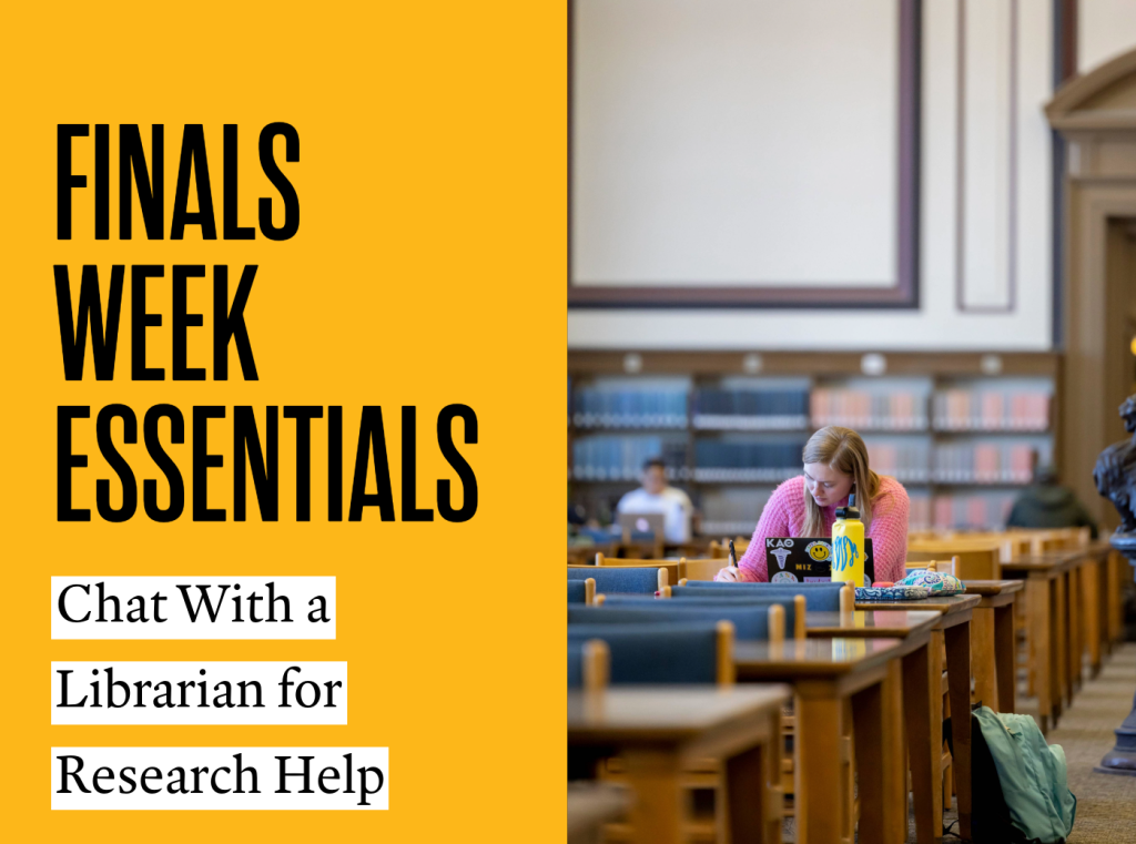 Finals Week Essentials, Chat with a Librarian for Research Help