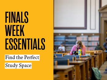 Finals Week Essentials: Find the Perfect Study Space