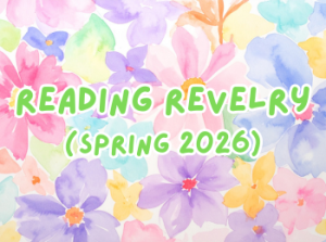 Reading Revelry (Spring 2026)