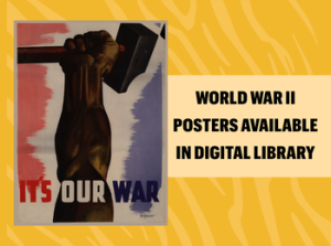 World War II Posters Now Available on Digital Library
