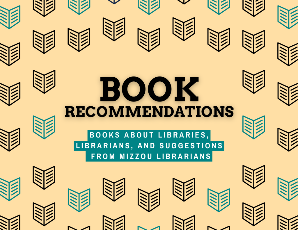Book Recommendations From Your Mizzou Librarians