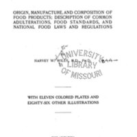 Foods and their adulteration : origin, manufacture, and composition of food products; description of common adulterations, food standards, and national food laws and regulations / by Harvey W. Wiley ... With eleven colored plates and eighty-six other illustrations.