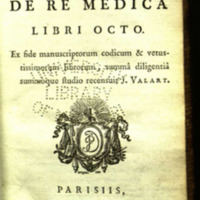  De re medica libri octo / Ex fide manuscriptorum codicum & vetustissimorum librorum ... recensuit J. Valart. 