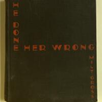He done her wrong : the great American novel and not a word in it-no music, too / by Milt Gross.