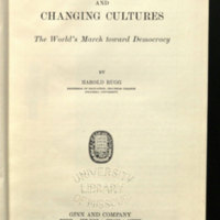 Changing governments and changing cultures : the world's march toward democracy / by Harold Rugg.