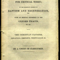 The Christian fathers : Ignatius, Irenæus, Tertullian, &c. / by a Union of clergymen.<br />
