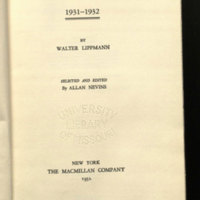 Interpretations, 1931-1932 / by Walter Lippmann, selected and edited by Allan Nevins.