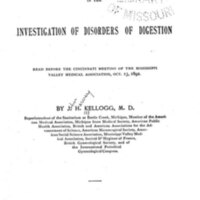 Methods of precision in the investigation of disorders of digestion : read before the Cincinnati meeting of the Mississippi Valley Medical Association, Oct. 13, 1893 / by J.H. Kellogg.