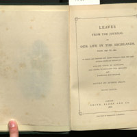 Leaves from the journal of our life in the Highlands, from 1848 to 1861 : to which are prefixed and added extracts from the same journal giving an account of earlier visits to Scotland, and tours in England and Ireland, and yachting excursions 