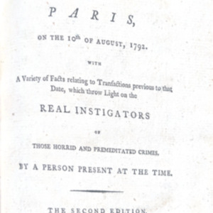Account of the Revolt and Massacre Which took place in Paris, on the 10th of August, 1792.